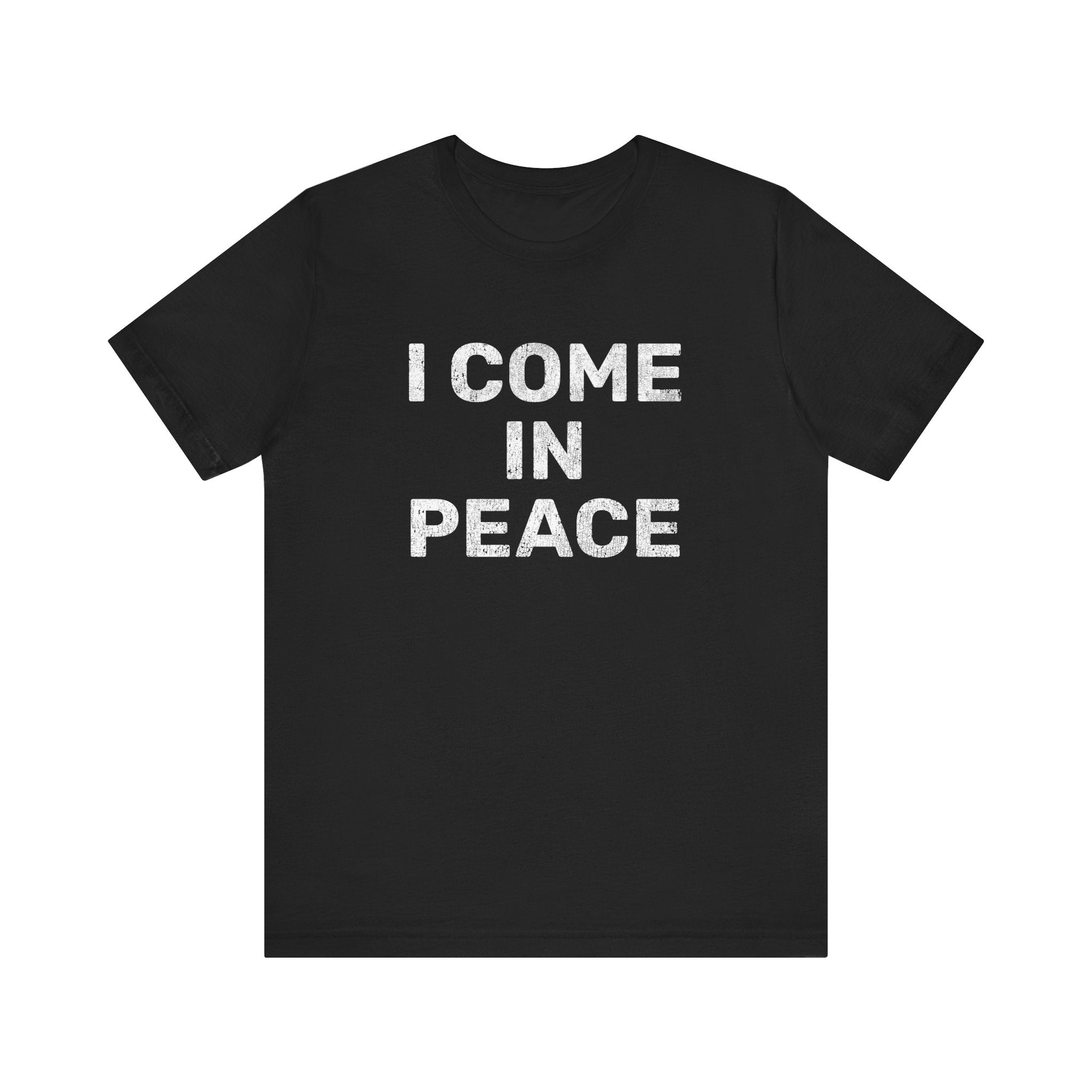 I Come In Peace | Deluxe Black Tee