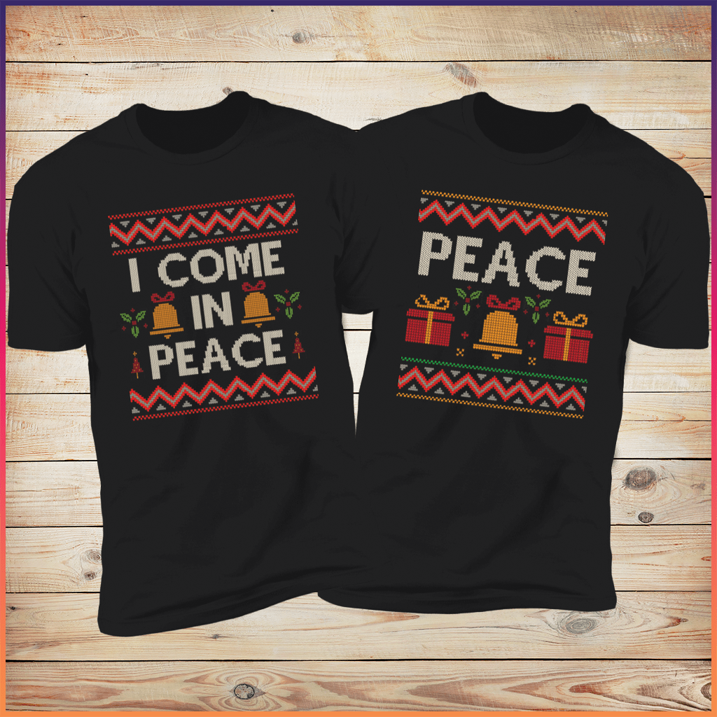 I Come In Peace & Peace Deluxe Tees