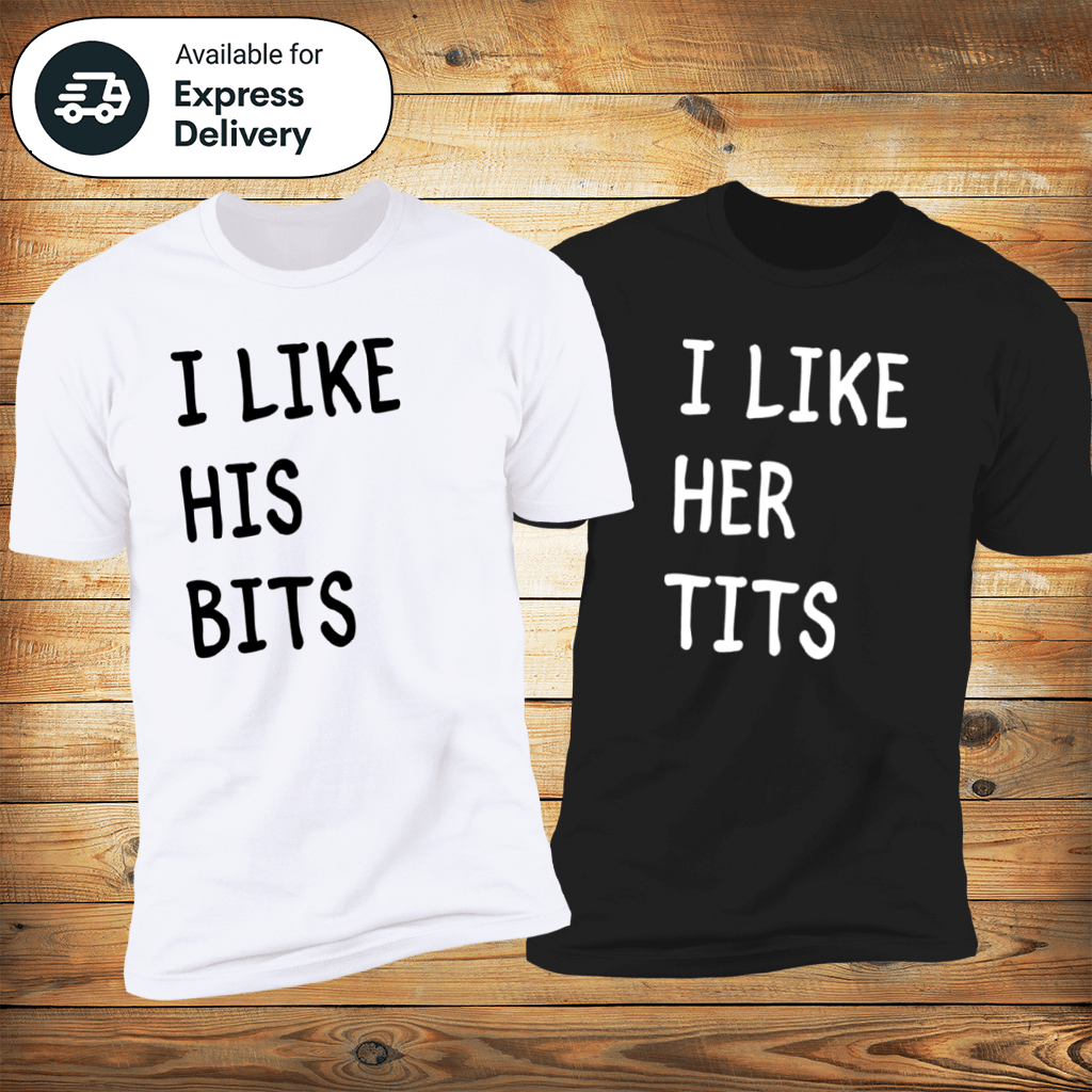 I Like His Bits & I Like Her Tees