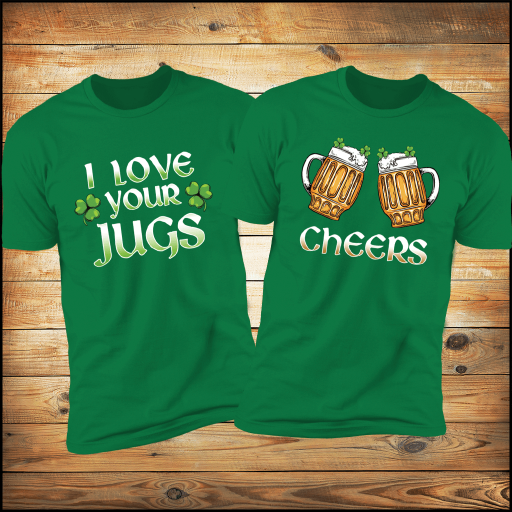 I Love Your Jugs & Cheers Gold Beers Couples funny Tees