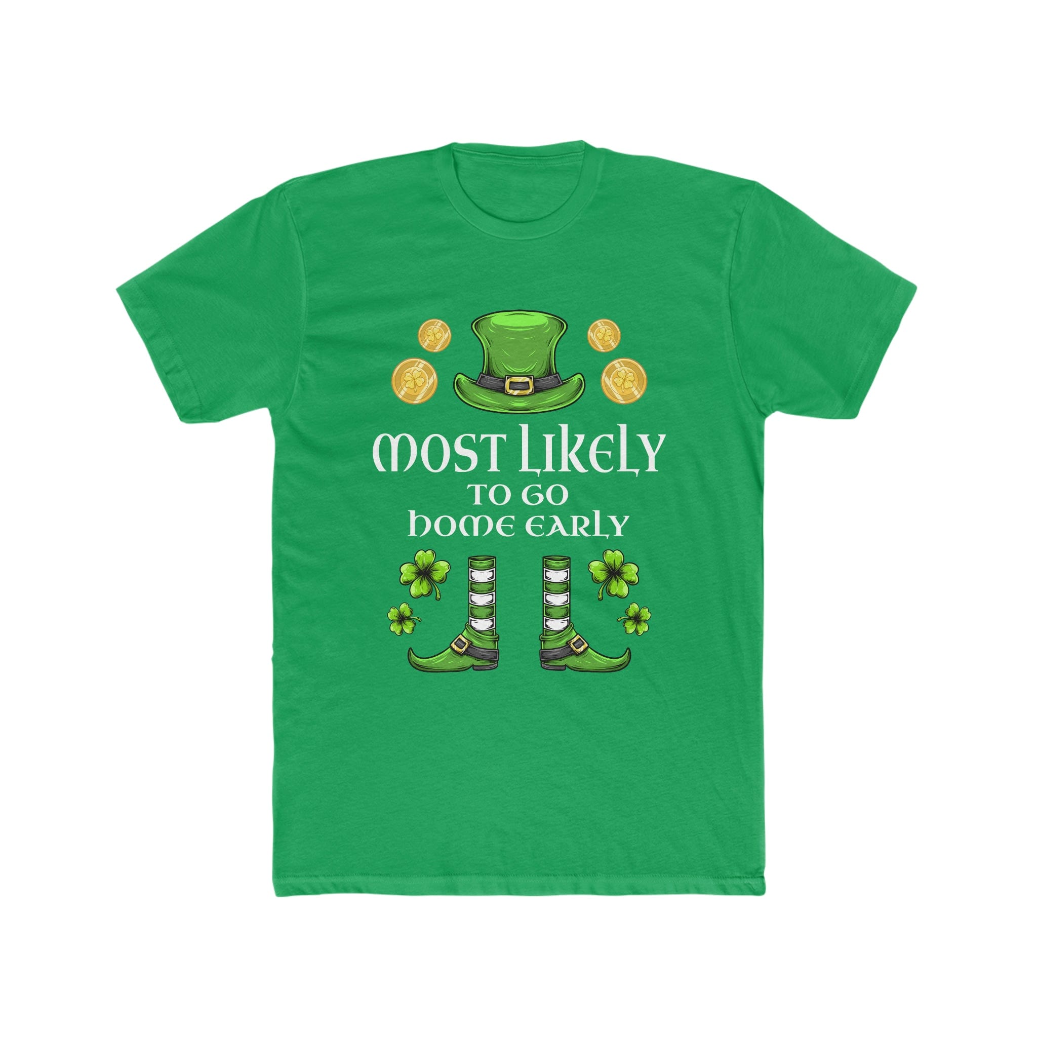 Most likely To Go Home Early Premium Unisex Shirt
