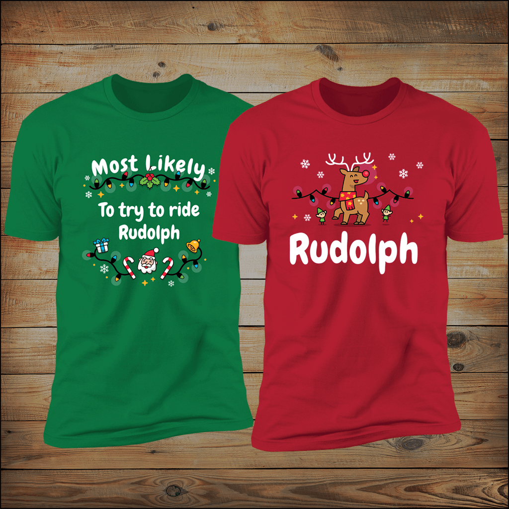 Most Likely To Try To Ride Rudolph