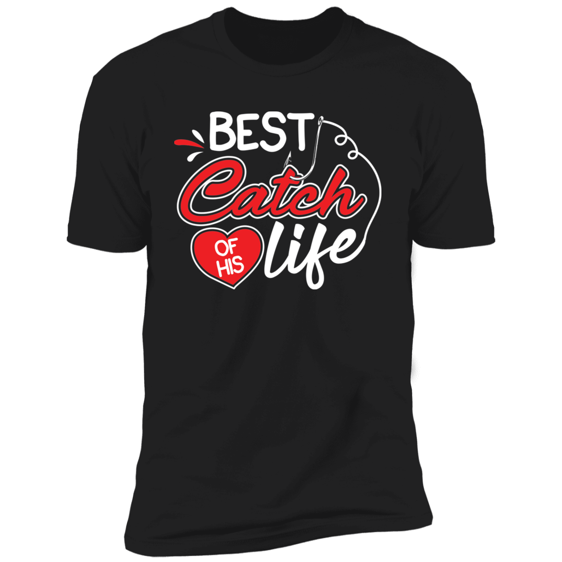 One Great Fisherman & Best Catch Of His Life Fishing Couples Tees