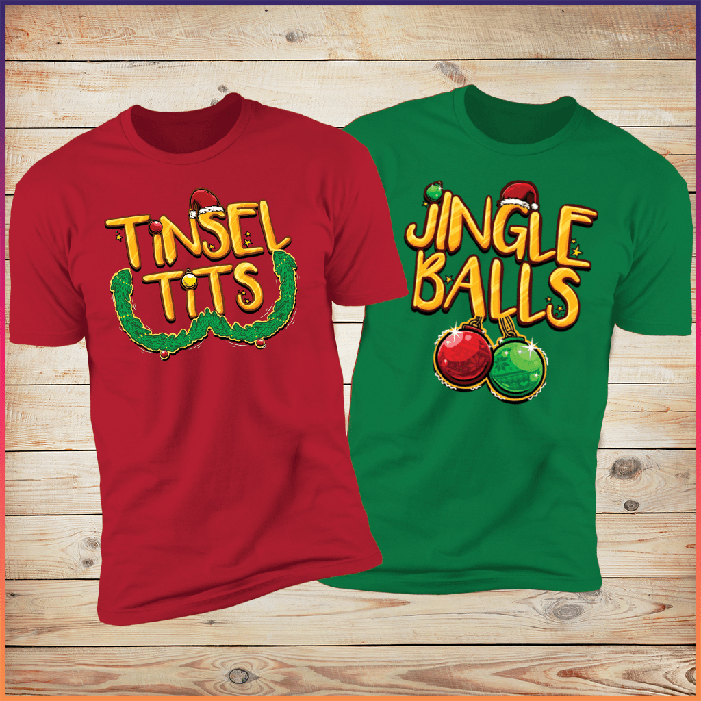 Tinsel tits & Jingle Balls Couples Christmas Tees