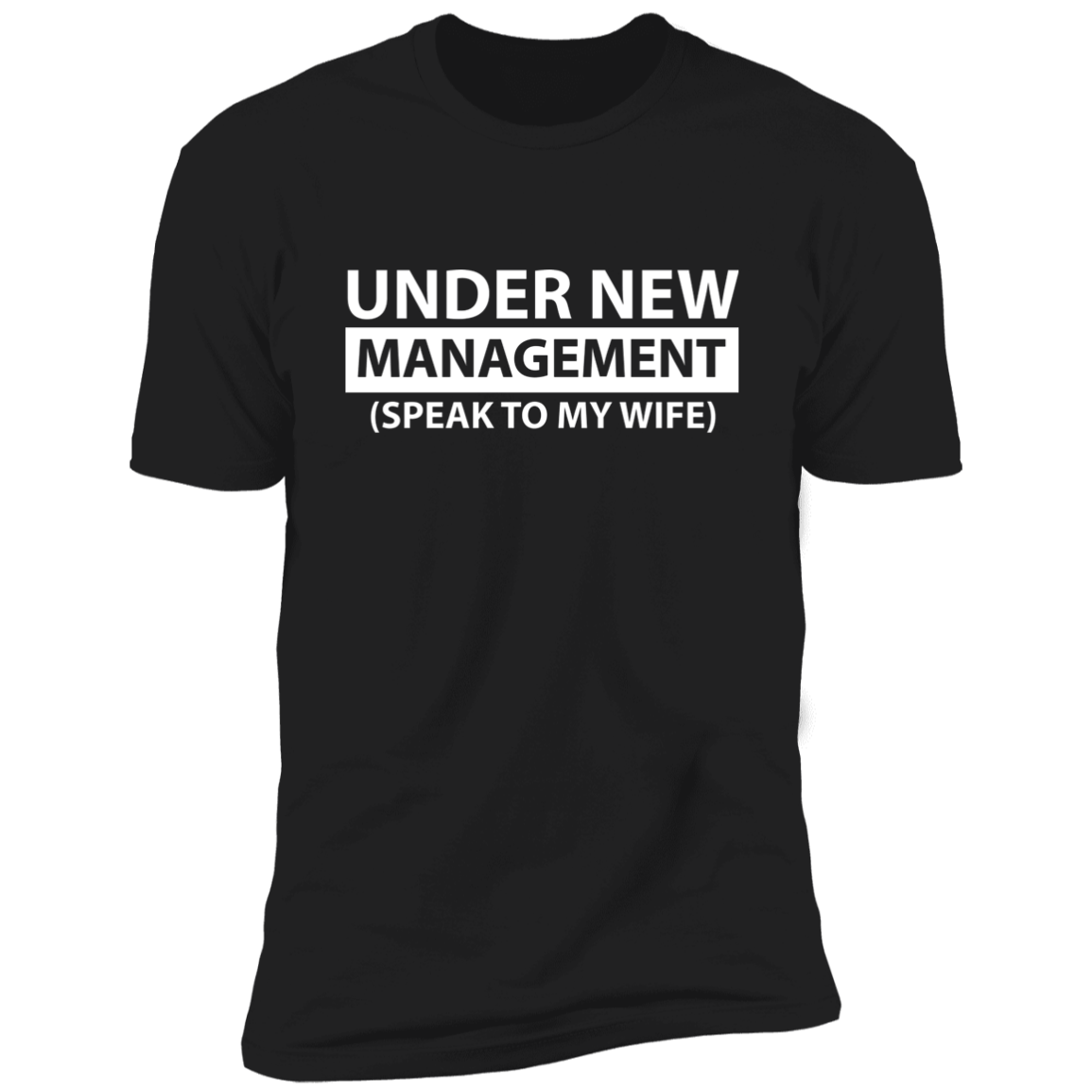 Under New Management (speak to my wife)