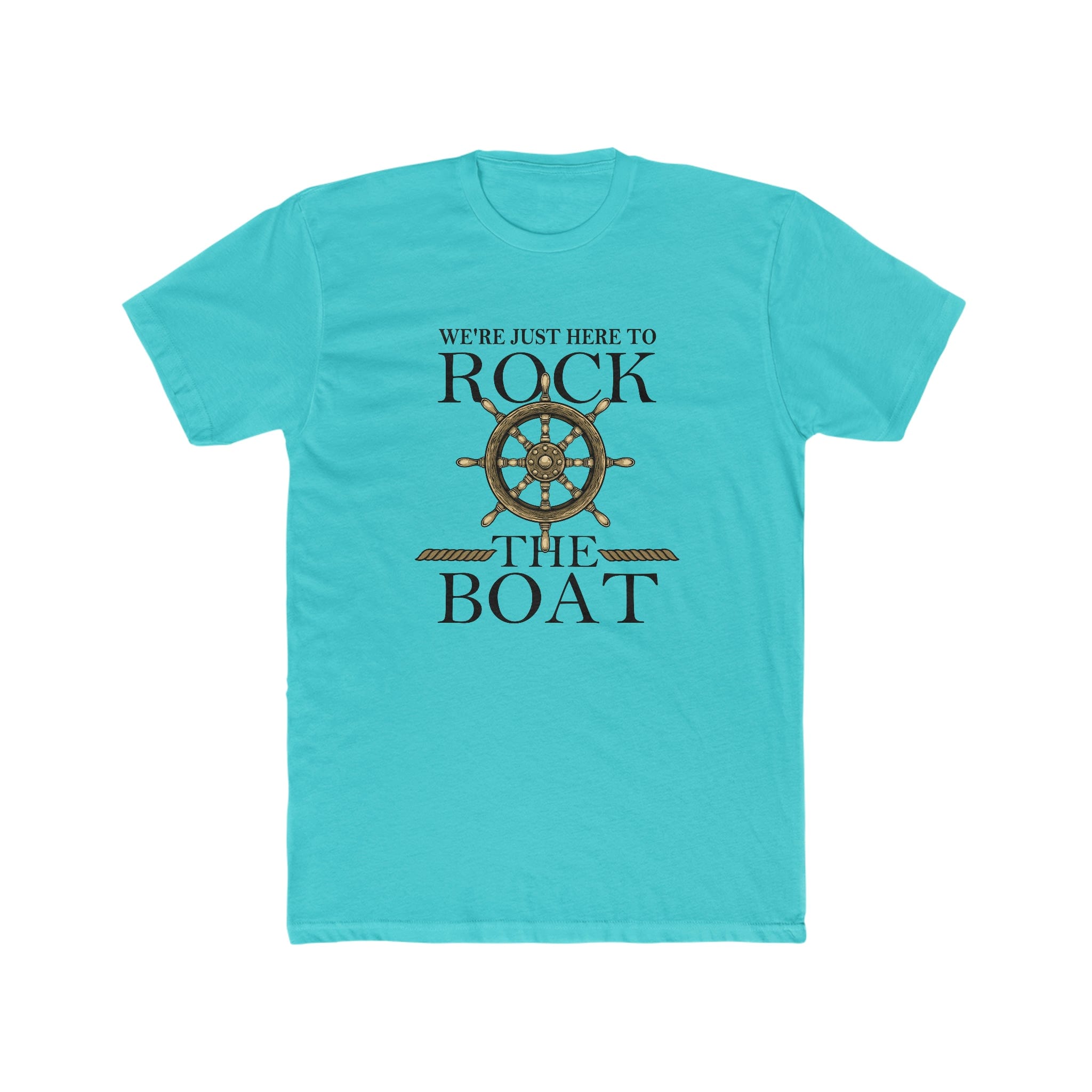 We Just Here To Rock The Boat Deluxe Unisex Shirt